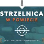 Spektakularna klęska programu “Strzelnica w Powiecie”, został utopiony w PiS-owskim socjalizmie